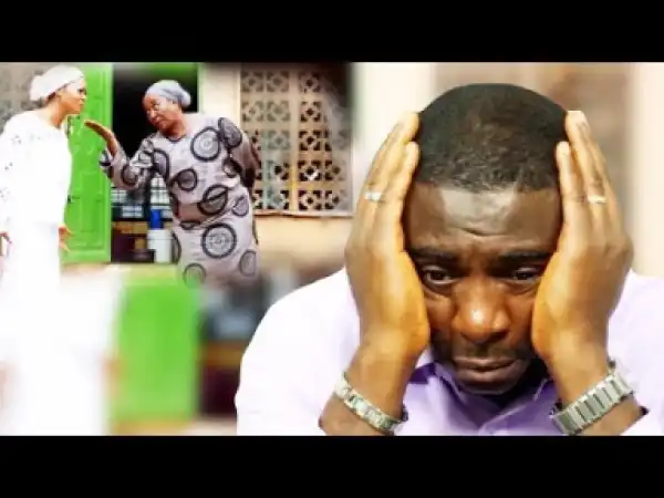 Video: MOTHER HATES MY WIFE 1  - 2018 Latest Nigerian Nollywood Movies